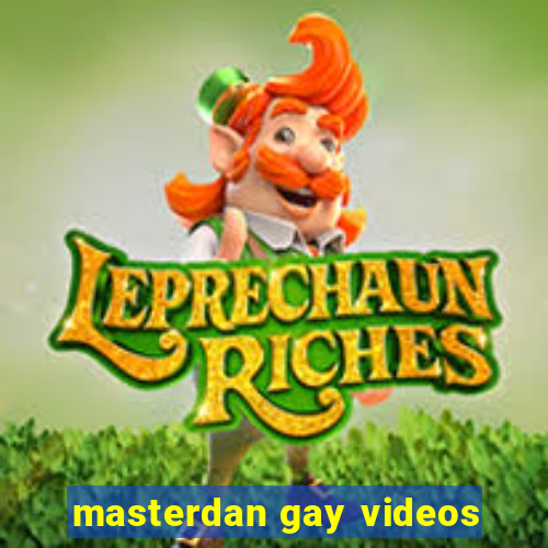 masterdan gay videos