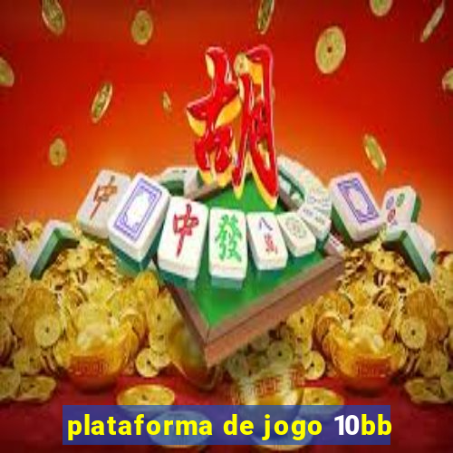 plataforma de jogo 10bb