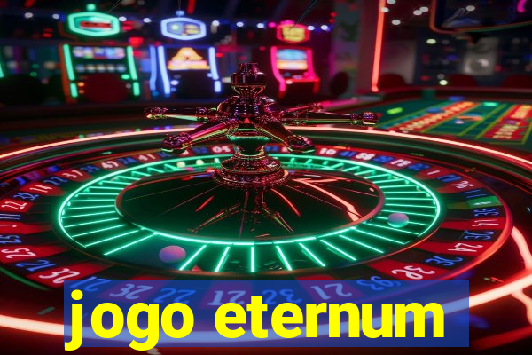 jogo eternum