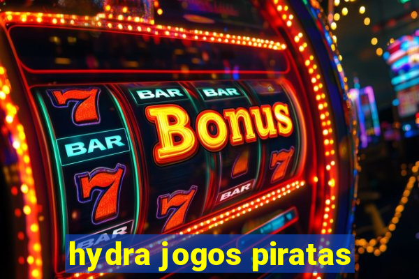 hydra jogos piratas