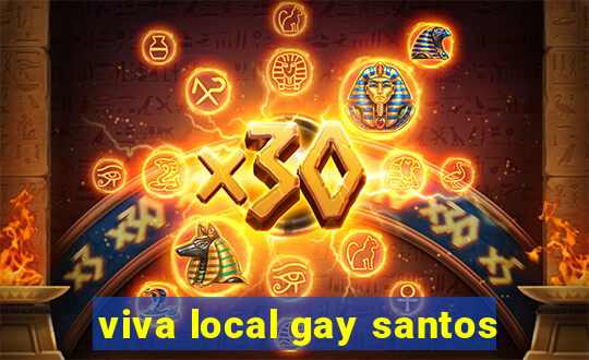 viva local gay santos