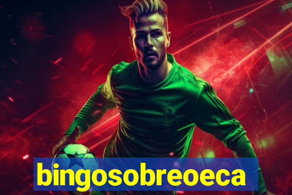 bingosobreoeca