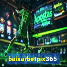 baixarbetpix365