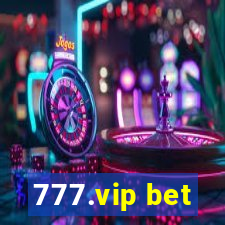 777.vip bet