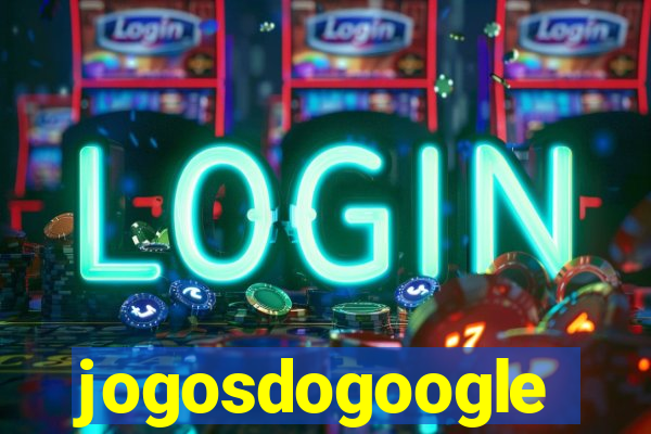 jogosdogoogle