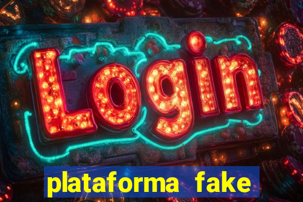 plataforma fake para jogar