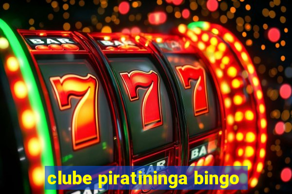 clube piratininga bingo