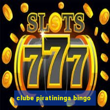 clube piratininga bingo