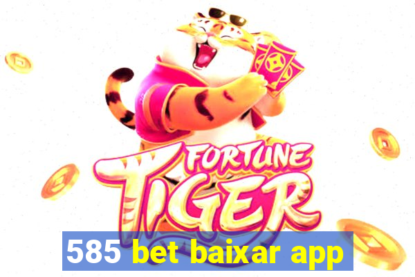 585 bet baixar app