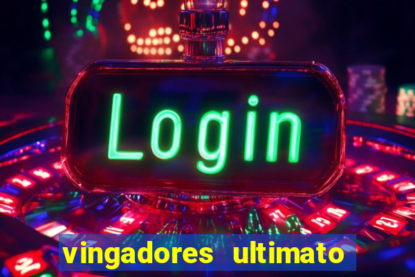 vingadores ultimato filme completo dublado google drive