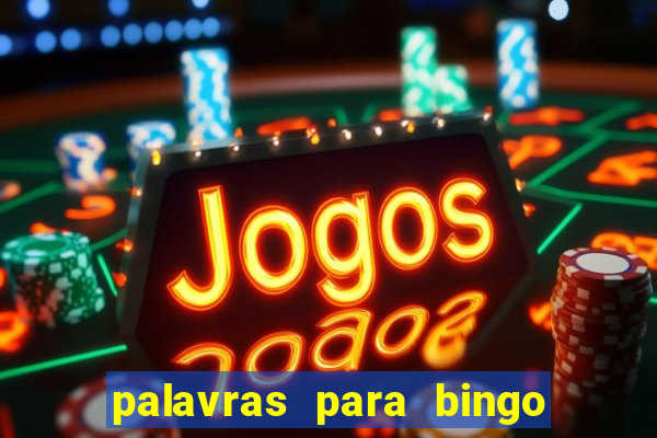 palavras para bingo de cha de lingerie