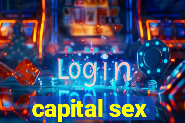 capital sex