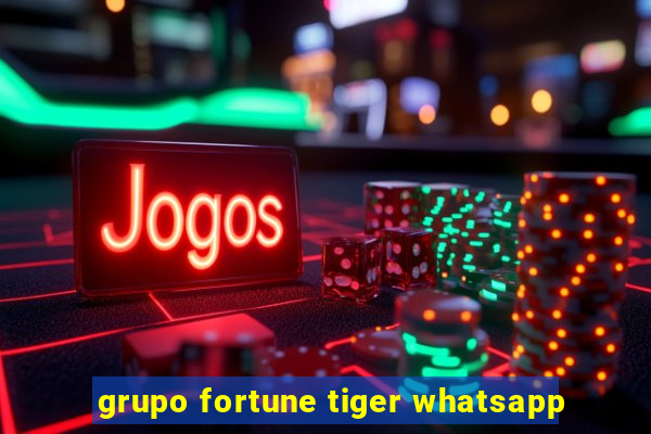 grupo fortune tiger whatsapp