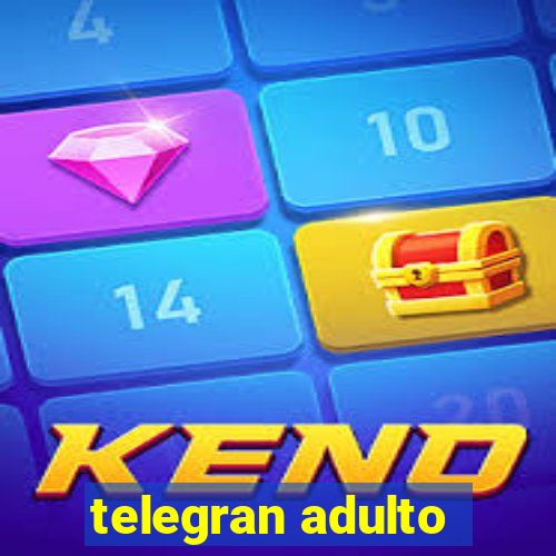 telegran adulto