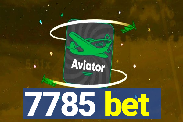 7785 bet