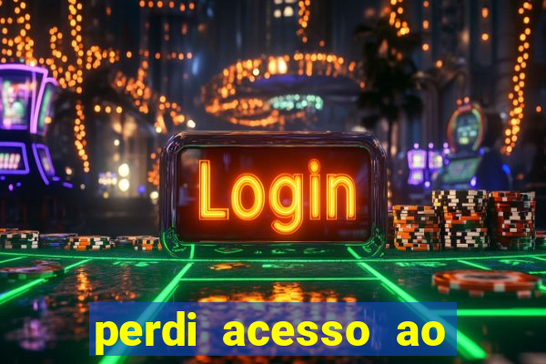 perdi acesso ao google authenticator