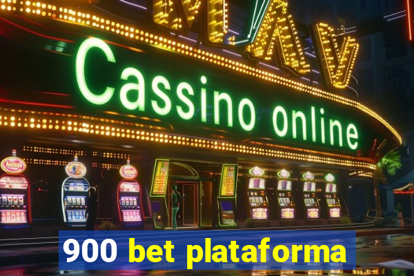 900 bet plataforma