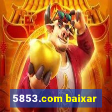 5853.com baixar