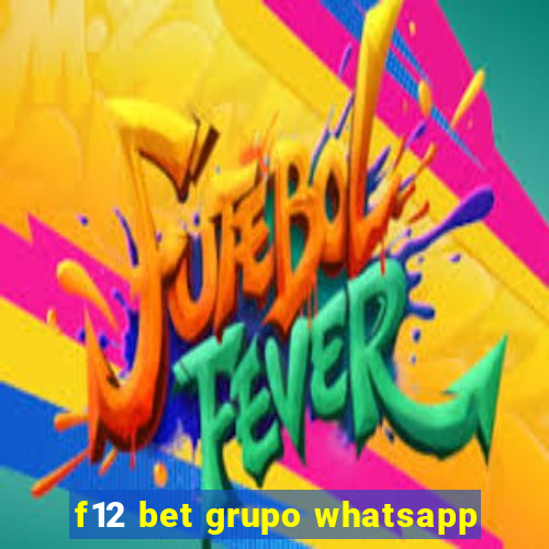 f12 bet grupo whatsapp