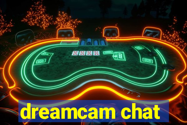 dreamcam chat