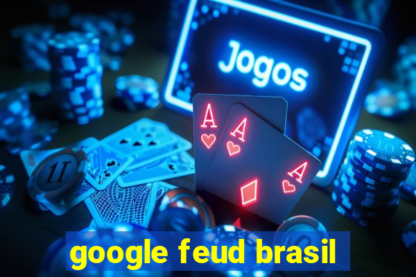 google feud brasil