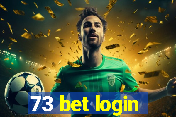 73 bet login