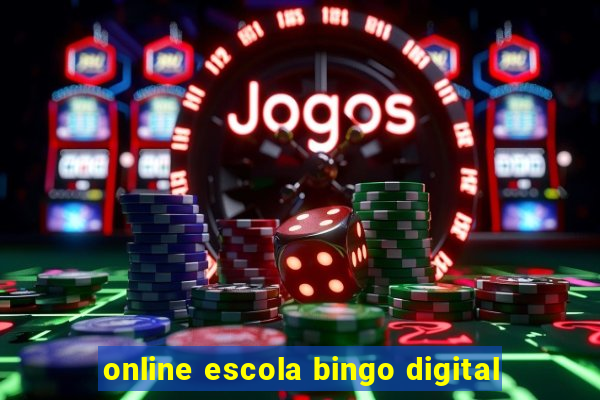 online escola bingo digital