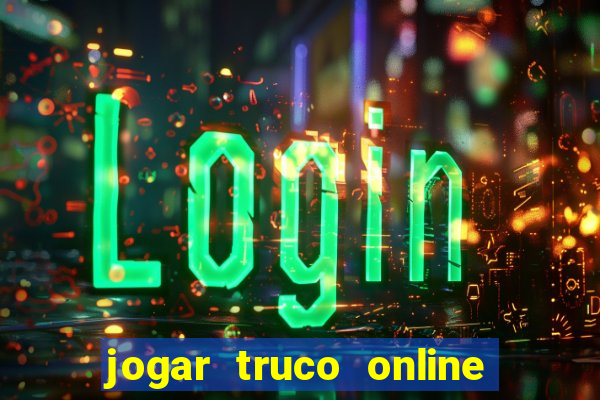 jogar truco online valendo dinheiro