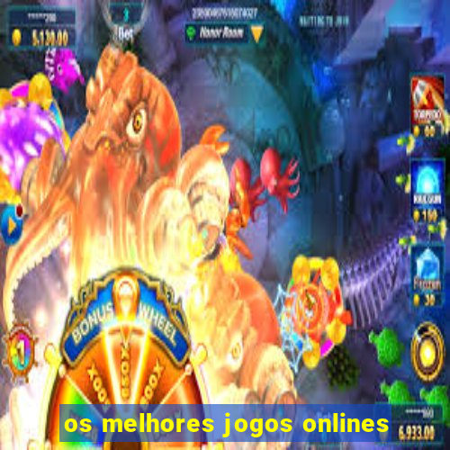 os melhores jogos onlines