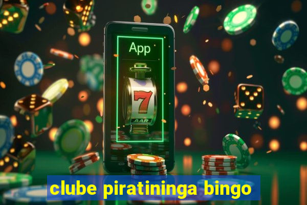 clube piratininga bingo