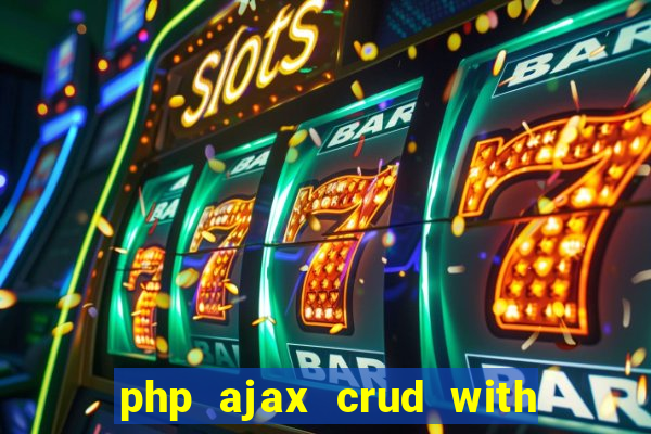 php ajax crud with datatables and bootstrap modals