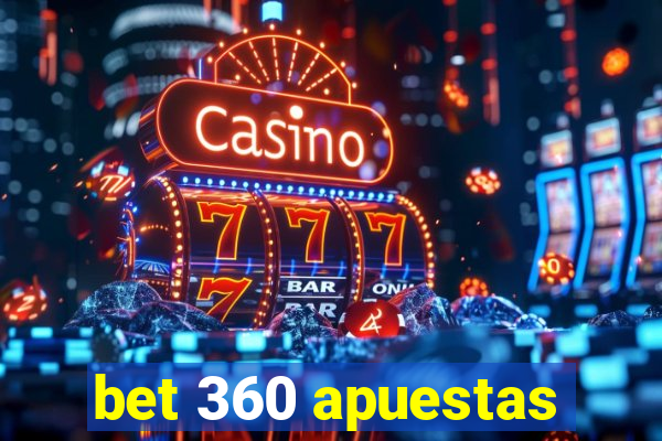 bet 360 apuestas