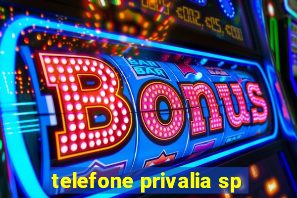 telefone privalia sp