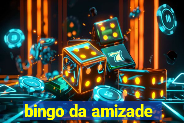 bingo da amizade