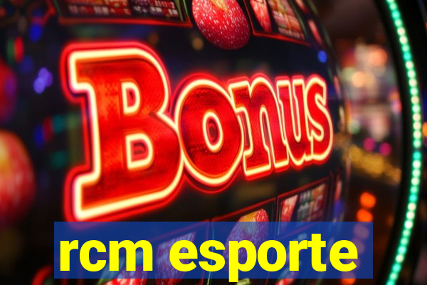 rcm esporte