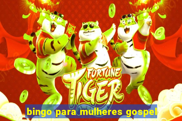 bingo para mulheres gospel
