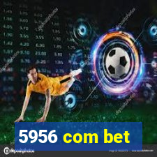 5956 com bet