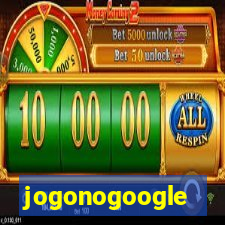 jogonogoogle
