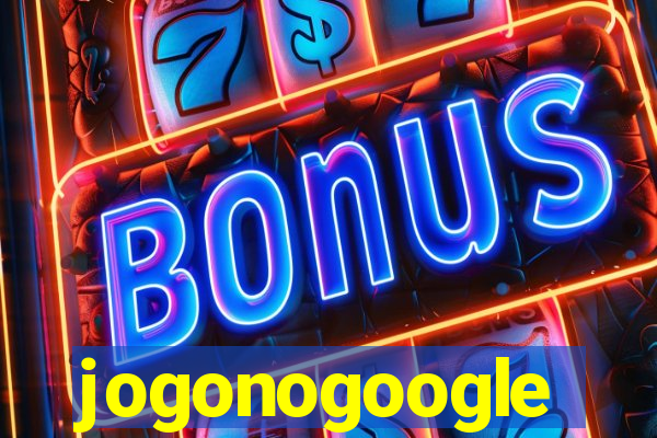 jogonogoogle
