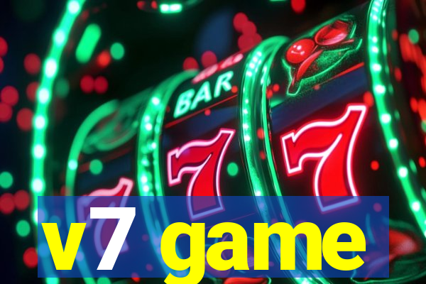 v7 game