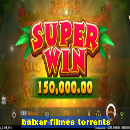 baixar filmes torrents