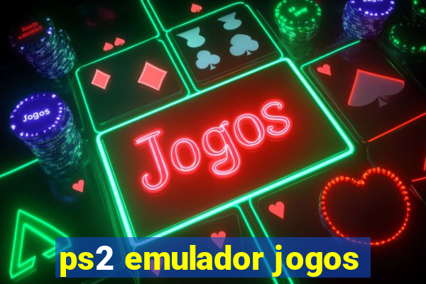 ps2 emulador jogos