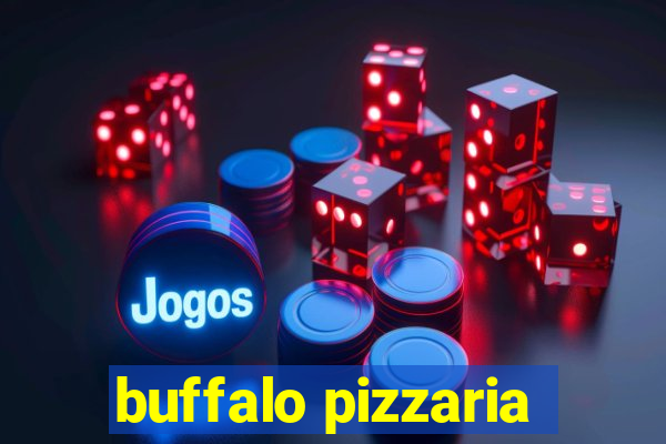 buffalo pizzaria